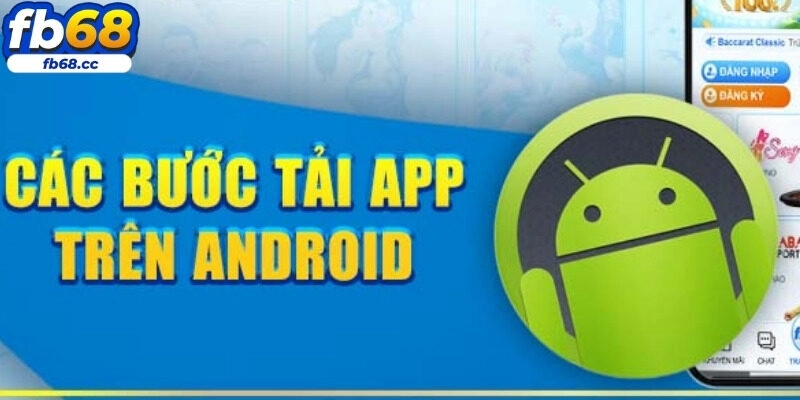 Học cách tải siêu đơn giản cho máy Android