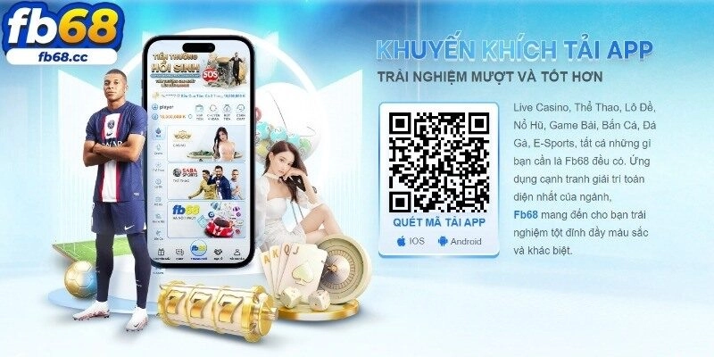 Tải App FB68 – Ứng Dụng Tuyệt Vời Cho Tín Đồ Cá Cược Online