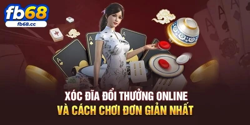 Chiến thuật chơi Xóc Đĩa bất bại từ cao thủ