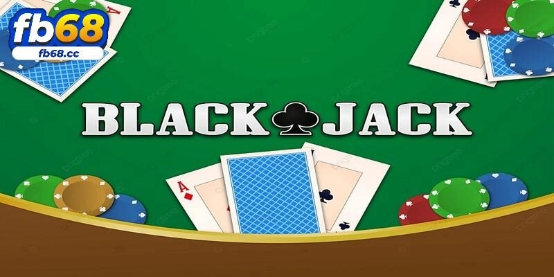 Tìm hiểu kỹ về luật Blackjack và cách tính điểm